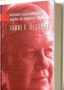 Ekonomi Dünyasının duayeni Prof. Sabri Ülgener